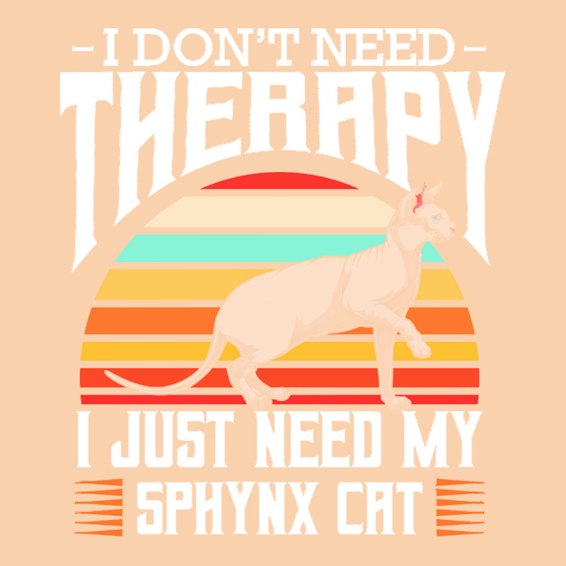 Sphynx Cat T  Shirt Sphynx Cat   I Don't Need Therapy   Retro Style Ca Cropped Hoodie by elephantjellyfish | Artistshot