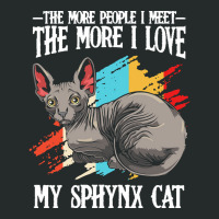 Sphynx Cat T  Shirt Sphynx Cat   The More People I Meet   Cat Lover T Women's Triblend Scoop T-shirt | Artistshot