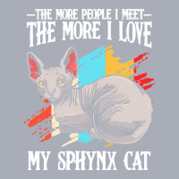 Sphynx Cat T  Shirt Sphynx Cat   The More People I Meet   Cat Lover T Tank Dress | Artistshot