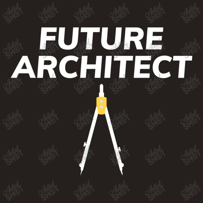 Architect Architecture Student Architectural Funny Tank Top | Artistshot