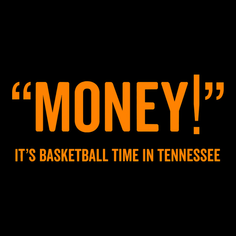 Money! Its Basketball Time In Tennessee Shirt Fan Game Tee Zipper Hoodie by HUUY | Artistshot