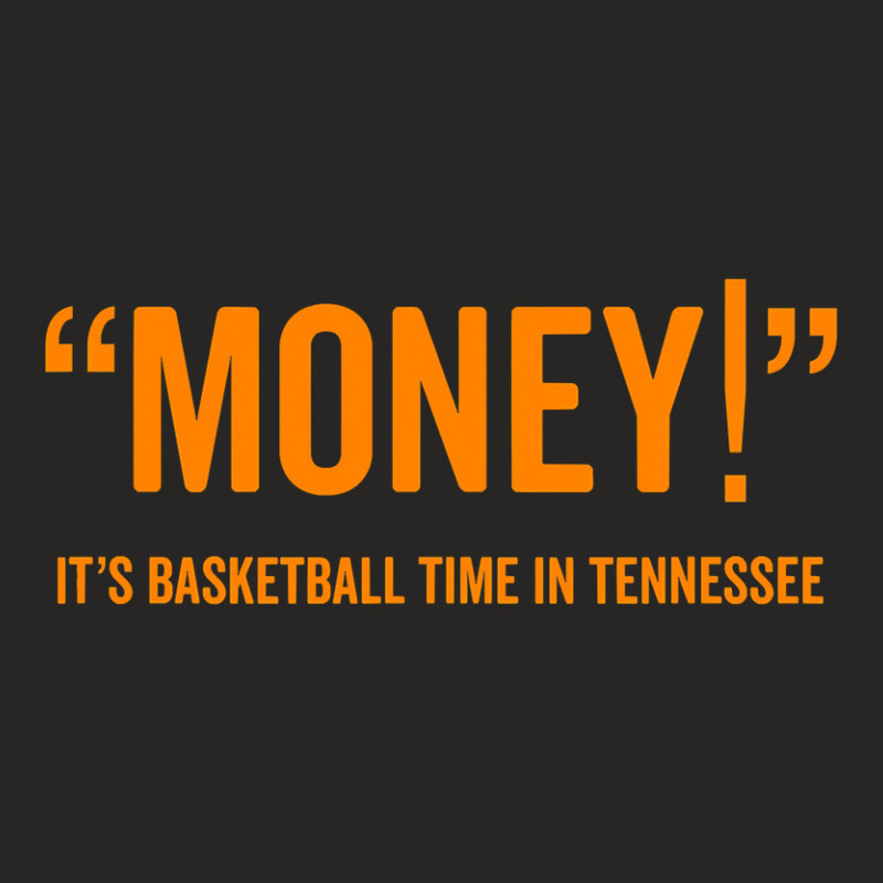 Money! Its Basketball Time In Tennessee Shirt Fan Game Tee Ladies Fitted T-Shirt by HUUY | Artistshot