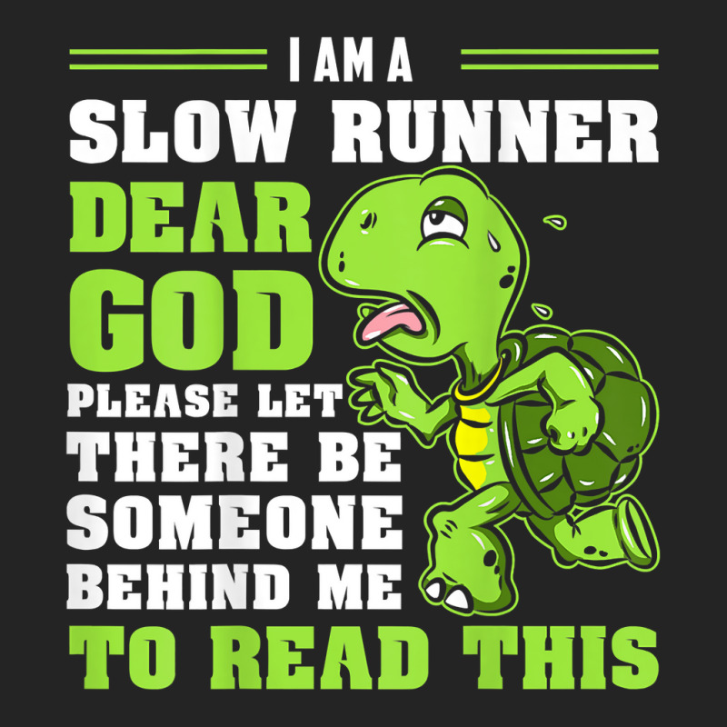 I'm A Slow Runner Turtle Funny Marathon Running Run Gift T Shirt 3/4 Sleeve Shirt by johnjosephmenk | Artistshot