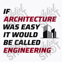 Architect Architecture Student Architectural Funny T-shirt | Artistshot