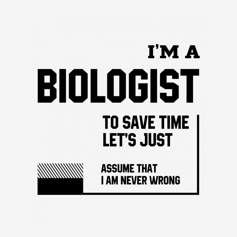 I'm A Biologist - Jobs Occupation Gift Classic T-shirt by Diogo Calheiros | Artistshot