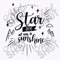 Star Are Not Seen In Sunshine Tank Top | Artistshot