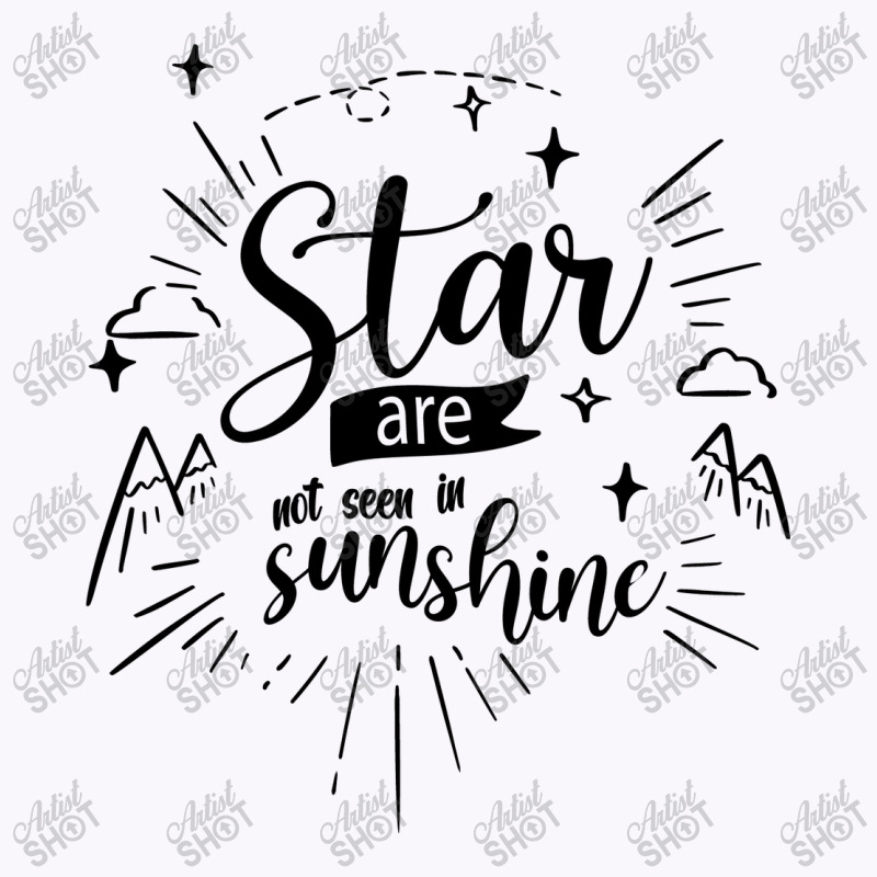 Star Are Not Seen In Sunshine Tank Top by Nitastudioz | Artistshot