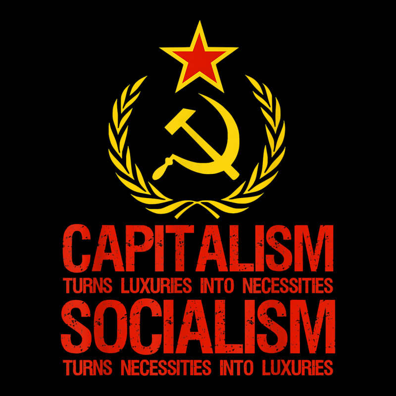 Capitalism Makes Socialism Takes   Libertarianism T Shirt Long Sleeve Shirts by gillanbepicaia | Artistshot