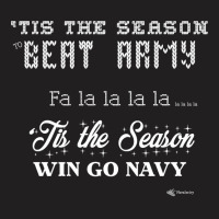 Go Navy Beat Army Tis The Season To Beat Army Fa La La Funny Sweatshir T-shirt | Artistshot