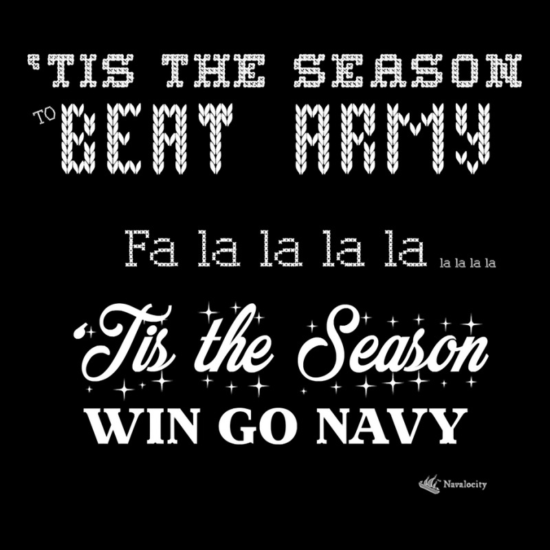 Go Navy Beat Army Tis The Season To Beat Army Fa La La Funny Sweatshir Zipper Hoodie by waltervanderwilt1 | Artistshot