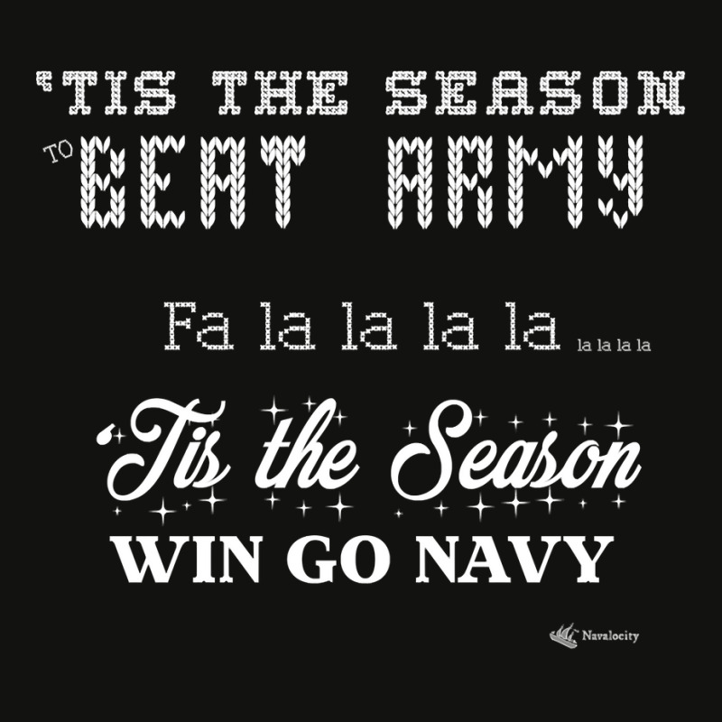 Go Navy Beat Army Tis The Season To Beat Army Fa La La Funny Sweatshir Scorecard Crop Tee by waltervanderwilt1 | Artistshot