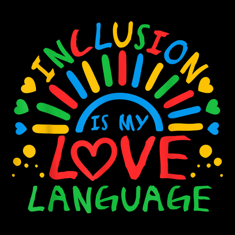 Inclusion Is My Love Language Funny Autism Awareness Rainbow T Shirt Lightweight Hoodie by gillanbepicaia | Artistshot