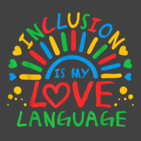 Inclusion Is My Love Language Funny Autism Awareness Rainbow T Shirt Vintage T-shirt | Artistshot