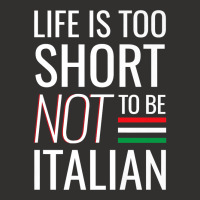 Life Is Too Short Not To Be Italian Champion Hoodie | Artistshot