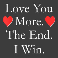 Love You More The End I Win Funny Valentine's Day T Shirt Men's Polo Shirt | Artistshot