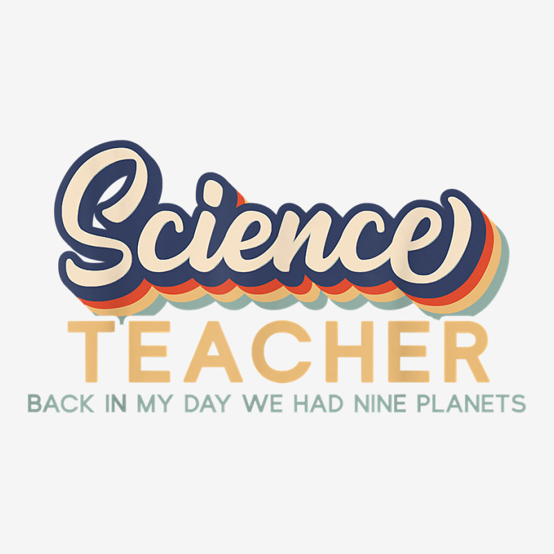 Back In My Day We Had Nine Planets   Retro Science Teacher T Shirt Adjustable Cap by tandonwelters | Artistshot