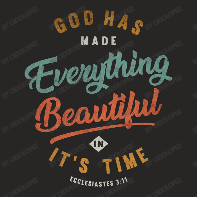 God Has Made Everything Beautiful - Religious Ladies Fitted T-Shirt by cidolopez | Artistshot