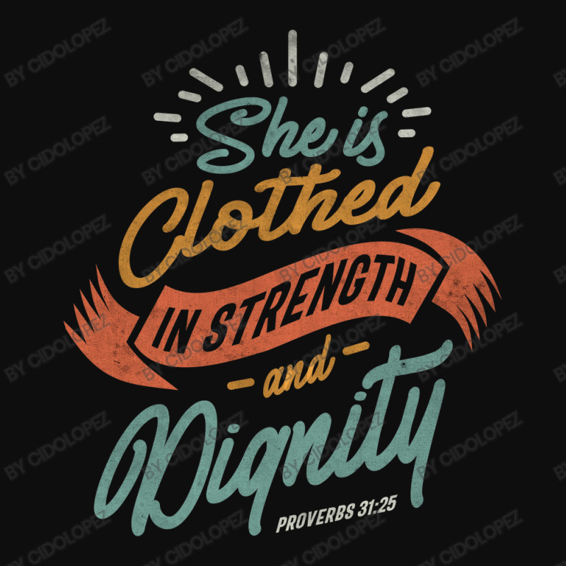 She Is Clothed In Strength And Dignity - Religious Crop Top by cidolopez | Artistshot