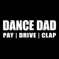 Dance Dad   Dancing Recital Pay Drive Clap Funny Quote T Shirt Baby Beanies | Artistshot