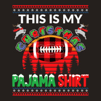 Football This Is My Christmas Pajama American Football Sports Lover 36 Tank Top | Artistshot