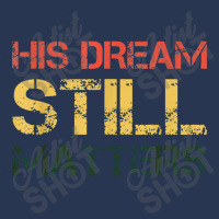 His Dream Still Matters Martin Luther King Day Human Rights Men Denim Jacket | Artistshot