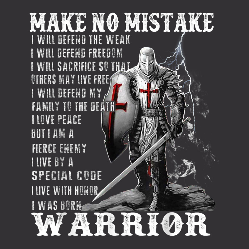 Knight Templar Shirt   Make No Mistake   The Crusader T Shirt Vintage Hoodie | Artistshot