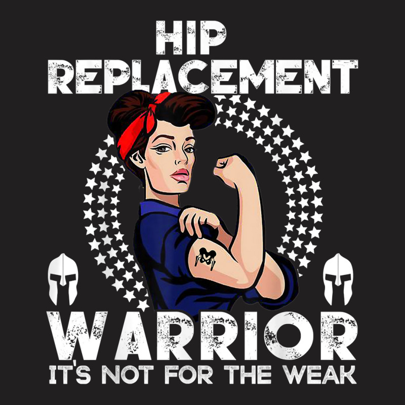 Hip Replacement Women Tshirt Warrior Awareness Gift T Shirt T-shirt | Artistshot