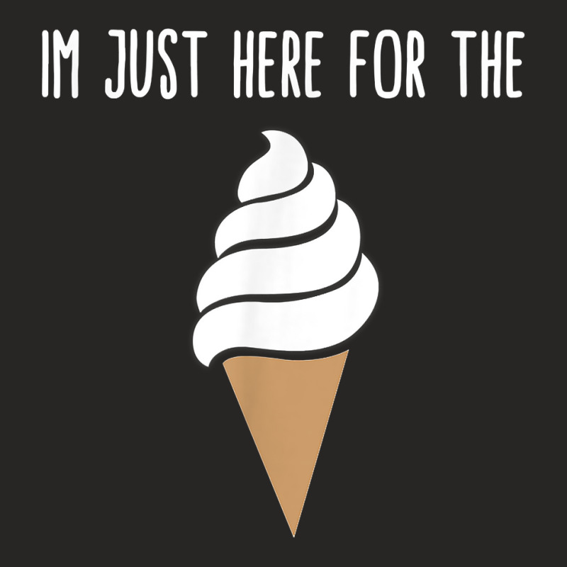 I'm Just Here For The Ice Cream Meme Cute Vanilla Soft Serve T Shirt Ladies Fitted T-Shirt by abdurrehmancappucci | Artistshot