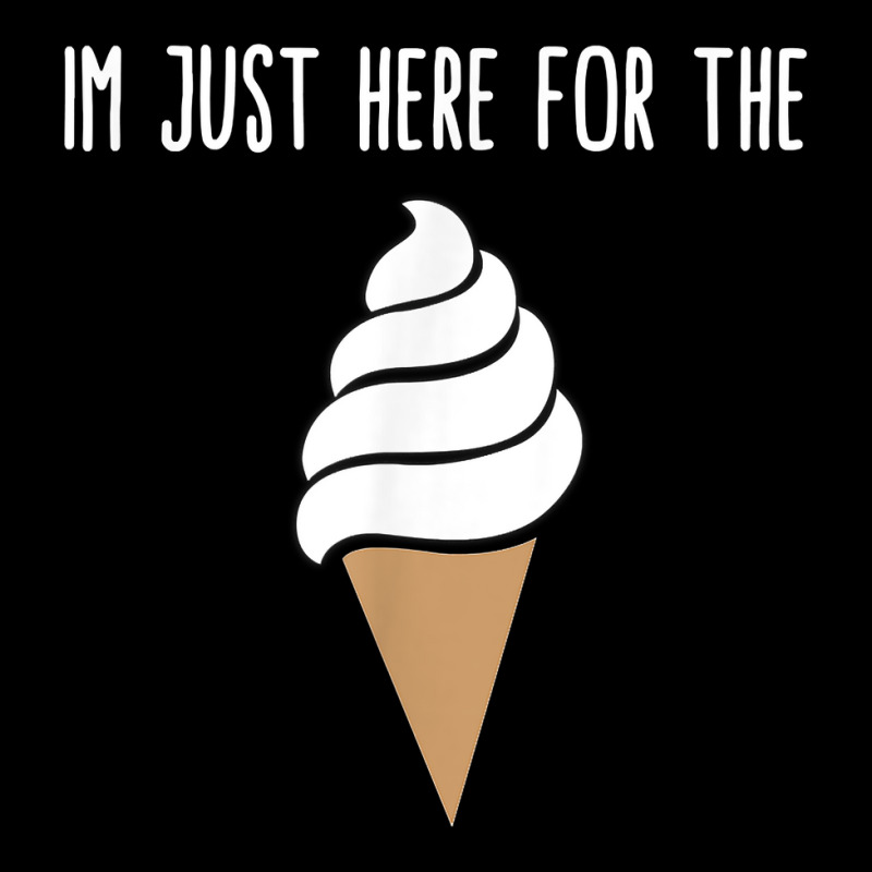 I'm Just Here For The Ice Cream Meme Cute Vanilla Soft Serve T Shirt Maternity Scoop Neck T-shirt by abdurrehmancappucci | Artistshot