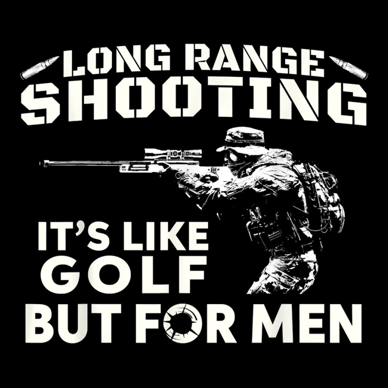 Long Range Shooting It's Like Golf But For Men T Shirt Adjustable Cap | Artistshot