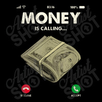 Money Is Calling Funny Cash For Business Entrepreneur Pocket T-shirt | Artistshot