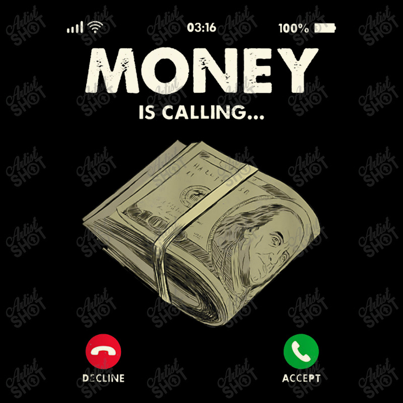 Money Is Calling Funny Cash For Business Entrepreneur Pocket T-Shirt by deluxebed | Artistshot