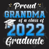 Proud Grandma Of A Class Of 2022 Senior Graduate Graduation T-shirt | Artistshot