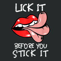 Oral Sex Tongue  Lick It Before You Stick It  Adult Humor T Shirt Women's Triblend Scoop T-shirt | Artistshot