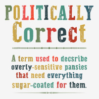 Politically Correct Definition Liberal Democrat Republican T Shirt Adjustable Cap | Artistshot