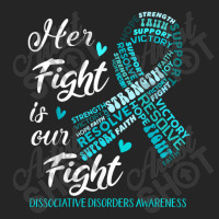 Dissociative Disorders Awareness Her Fight Is Our Fight Unisex Hoodie | Artistshot