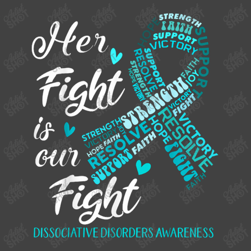 Dissociative Disorders Awareness Her Fight Is Our Fight Vintage T-shirt | Artistshot