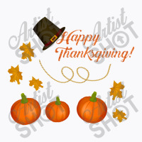 Happy Thanksgiving T-shirt | Artistshot