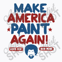 Painter Ross Make America Paint Again T-shirt | Artistshot