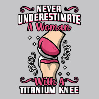 Never Underestimate A Woman With A Titanium Knee Surgery T Shirt Baby Bodysuit | Artistshot