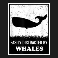 Whale Lover Funny Cetology Easily Distracted By Whales Ocean T Shirt Classic T-shirt | Artistshot