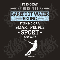 Barefoot Skiing Water Sport Motorboat Tank Top | Artistshot