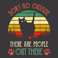 Vintage Cat Don't Go Outside There Are People Out There Gift T Shirt Ladies Curvy T-shirt | Artistshot