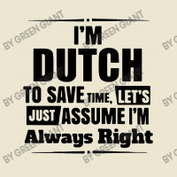 I'm Dutch To Save Time Let's Just Assume I'm Alway Cropped Hoodie | Artistshot