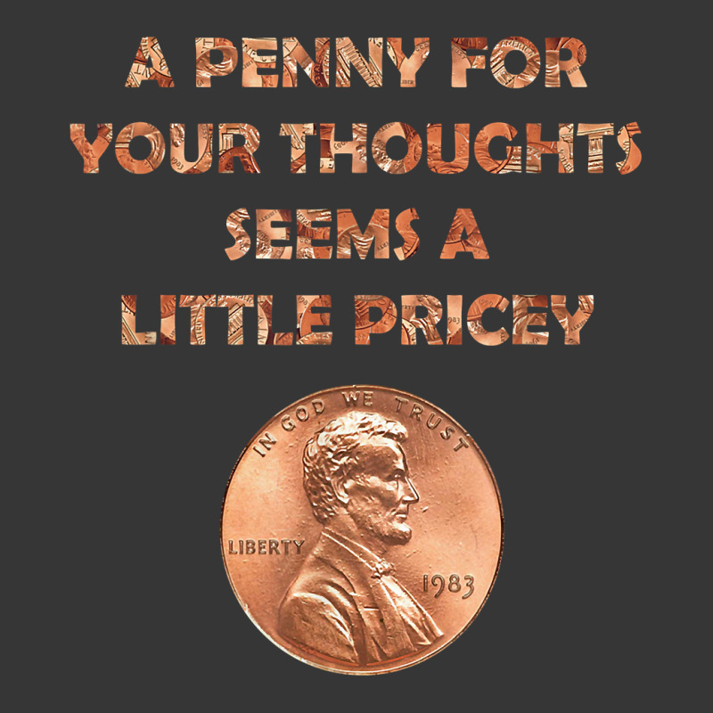 A Penny For Your Thoughts Seems A Little Pricey, Coin Letter T Shirt Toddler Hoodie | Artistshot