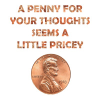 A Penny For Your Thoughts Seems A Little Pricey, Coin Letter T Shirt Youth Tee | Artistshot