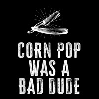 Corn Pop Was A Bad Dude   Joe Biden Parody T Shirt V-neck Tee | Artistshot