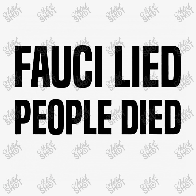 Fauci Lied People Died Ladies Fitted T-Shirt by Star Store | Artistshot