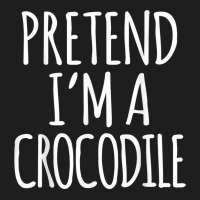 Funny Lazy Halloween Costume   Pretend Im A Crocodile Design T Shirt Classic T-shirt | Artistshot