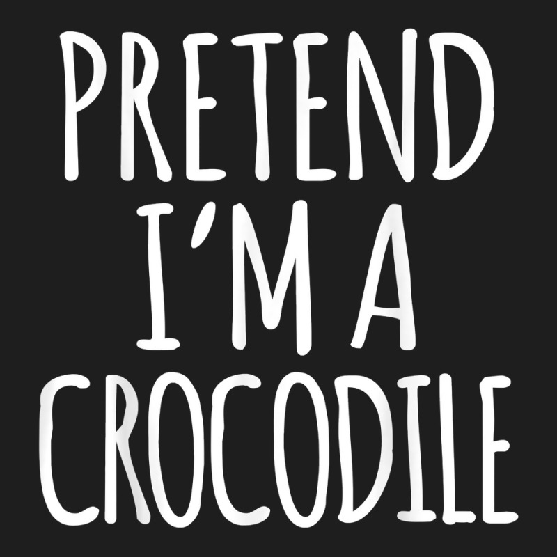 Funny Lazy Halloween Costume   Pretend Im A Crocodile Design T Shirt Classic T-shirt | Artistshot